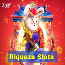 Riqueza Slots